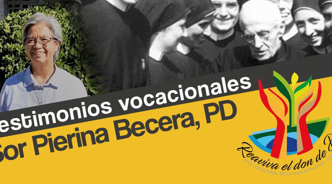 Testimonios vocacionales: Sor Pierina Becera, PD
