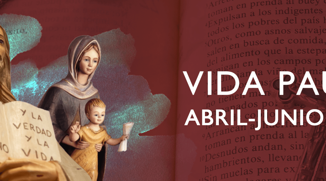 Vida paulina: abril-junio de 2020